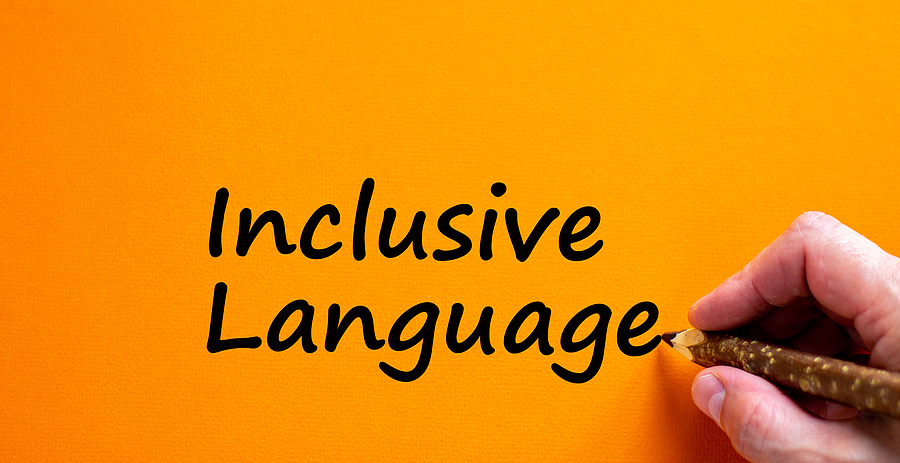 Why Use Inclusive Language Why Use Inclusive Language
